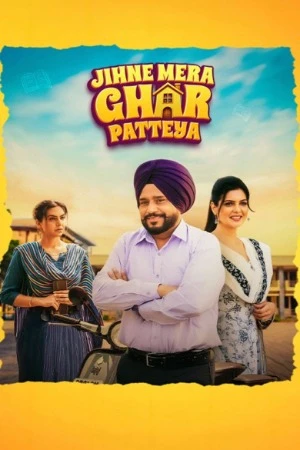 Jihne Mera Ghar Patteya 2026 Punjabi Audio WEB-DL 720p - 480p - 1080p